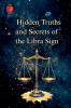 Hidden Truths and Secrets of the Libra Sign