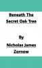 Beneath The Secret Oak Tree