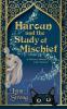 Haroun and the Study of Mischief
