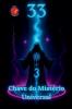 33 Chave do Mistério Universal