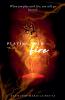 Playing with Fire