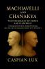 Machiavelli and Chanakya