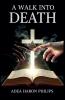 A Walk Into Death