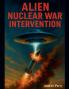 Alien Nuclear War Intervention
