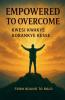 Empowered to Overcome