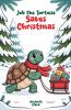 Job the Tortoise Saves Christmas