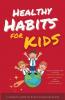 Healthy Habits for Kids