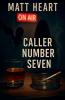 Caller Number Seven