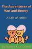 The Adventures of Van and Bunny