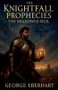 The Knightfall Prophecies