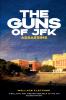 The Guns of JFK Assassins