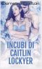 Incubi di Caitlin Lockyer