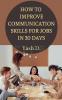 How to Improve Communication Skills for Jobs in 30 Days