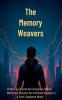 The Memory Weavers