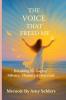 The Voice That Freed Me