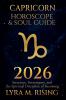 Capricorn Horoscope & Soul Guide 2026