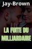 La fuite du milliardaire