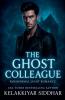 The Ghost Colleague