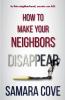 How To Make Your Neighbors Disappear