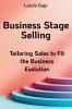 Business Stage Selling