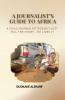 The Journalist's Guide to Africa