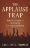 The Applause Trap