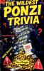 The Wildest Ponzi Trivia
