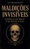Maldições Invisíveis