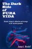 The Dark Side of Pura Vida