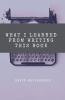 What I Learned From Writing This Book