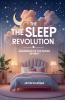 The Sleep Revolution