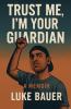 Trust me I'm your guardian