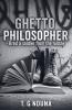 Ghetto Philosopher - Bred A Soldier From The Rubble