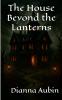 The House Beyond the Lanterns