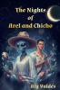 The Nights  of  Arel and Chicho