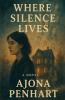 Where Silence Lives