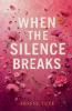 When the Silence Breaks