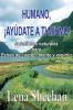 HUMANO ¡AYÚDATE A TI MISMO!   Soluciones naturales para Estrés de cuerpo mente y espíritu