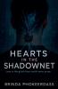 Hearts in the ShadowNet