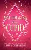 Matchmaking With Cupid
