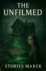 The Unfilmed