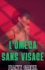 L'Oméga sans visage