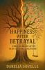 Happiness After Betrayal