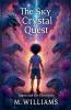 The Sky Crystal Quest