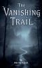 The Vanishing Trail