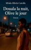 Douala la nuit Olive le jour