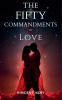 The Fifty Commandments of Love