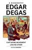 Edgar Degas A Biography
