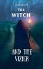 The Witch and The Vizier