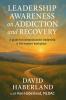 Leadership Awareness on Addiction and Recovery